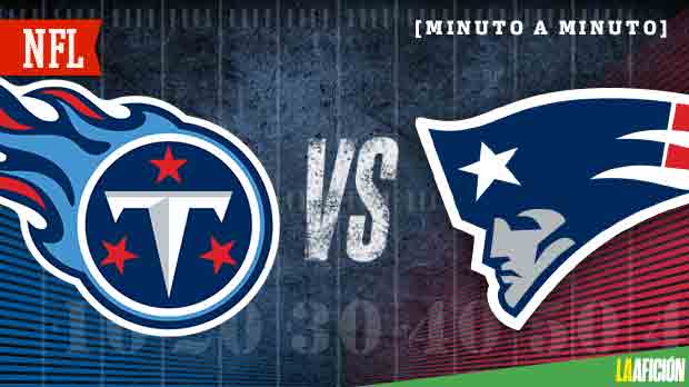 Titans vs Patriots en vivo y online: juego de comodín de la NFL