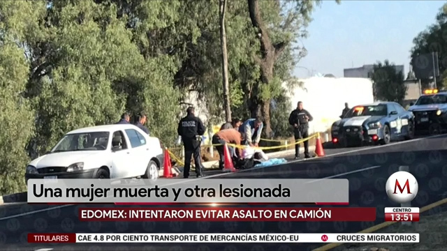 Mujeres se avientan del camión para evitar asalto; una falleció