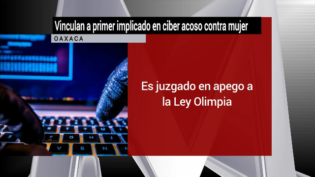 A prisión, primer implicado en ciber acoso en contra de una mujer en Oaxaca