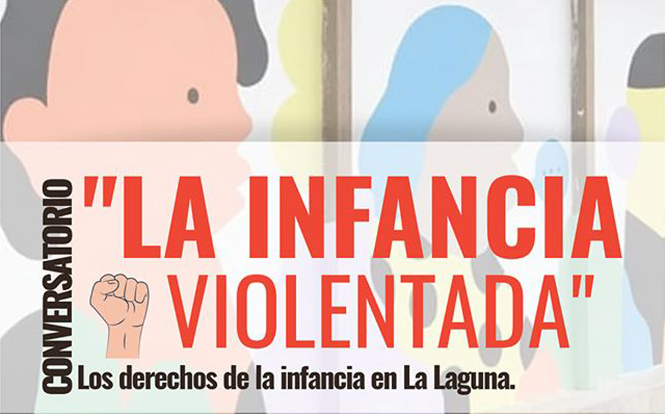 En el conversatorio se contará con la participación de asociaciones y organismos civiles que compartirán su perspectiva de la infancia lagunera. (Face