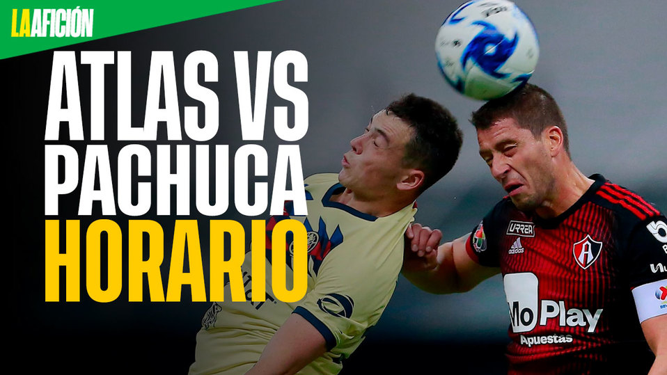 Horario y dónde ver en vivo el Atlas vs Pachuca en la jornada 7 de la ...