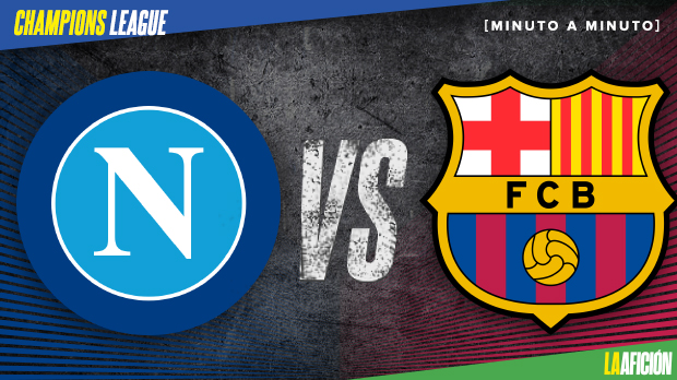 Napoli vs FC Barcelona EN VIVO