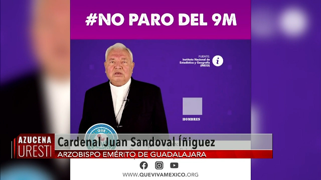 El Cardenal Sandoval Íñiguez llamó a no sumarse al paro de mujeres