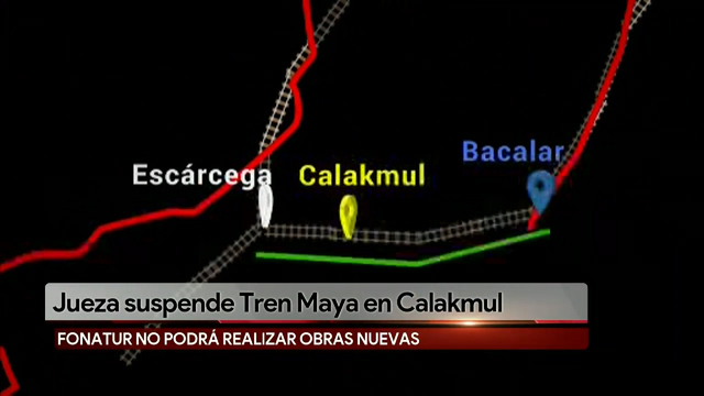 Juez concede suspensión que frena Tren Maya en Calakmul, Campeche