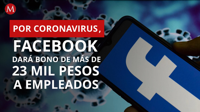 Facebook dará bono de más de 23 mil pesos a empleados por brote de Covid-19