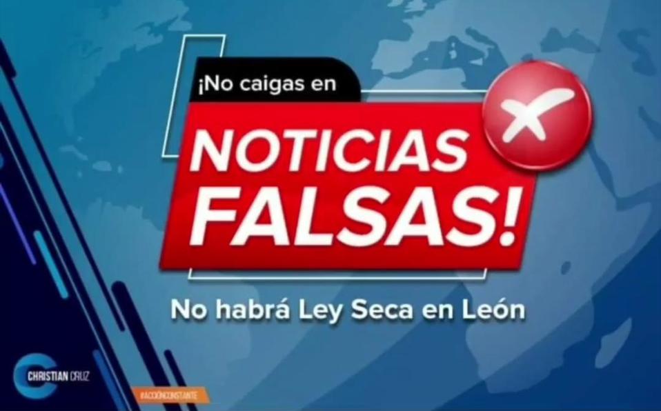 Esto se dijo ante la noticia falsa de ley seca en León