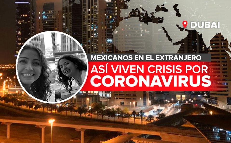 Diana y su hija Julieta viven en Dubái, donde hay toque de queda por el covid 19. (Especial)