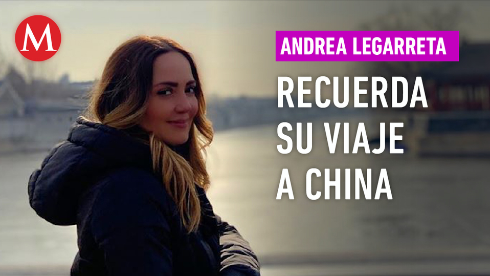 Andrea Legarreta se muestra conmovida al recordar su viaje a China