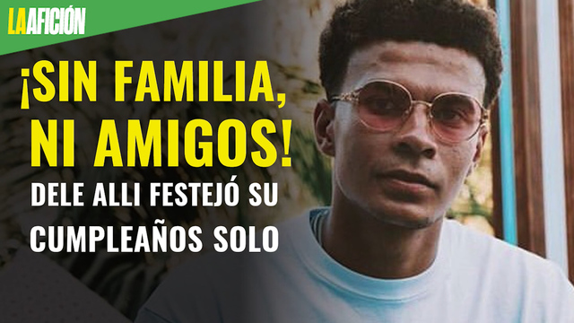 ¡Sin familia ni amigos! Dele Alli festejó su cumpleaños solo