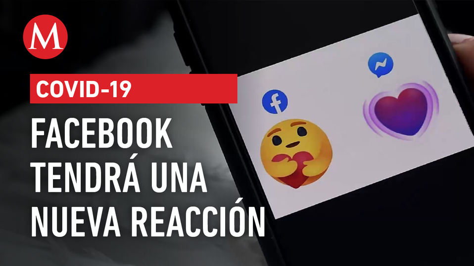 Facebook tendrá una nueva reacción para mostrar apoyo por covid-19