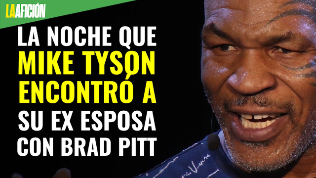 La noche que Mike Tyson encontró a su ex esposa con Brad Pitt