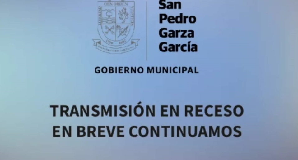 Leyenda que apareció durante el corte de la transmisión del municipio de San Pedro. Foto: Especial.