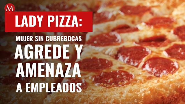 Lady Pizza: Mujer sin cubrebocas agrede y amenaza a empleados de 'Little Caesars'