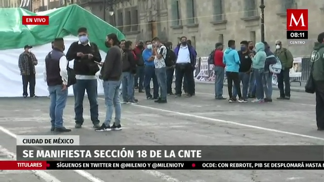 Maestros de la CNTE bloquean inmediaciones del Zócalo de CdMx