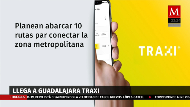 Llega a Guadalajara Traxi, app de movilidad