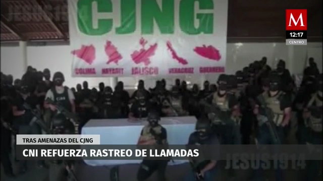 Refuerzan rastreo de llamadas de miembros del CJNG
