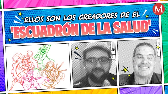 Conoce a los creadores de el 'Escuadrón de la Salud