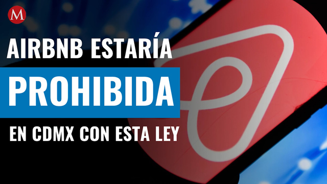 Airbnb estaría prohibida en CdMx con esta ley