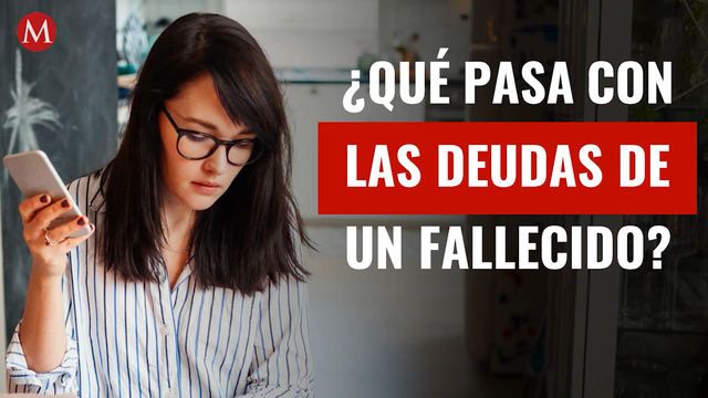 ¿Qué pasa con las deudas de un fallecido?