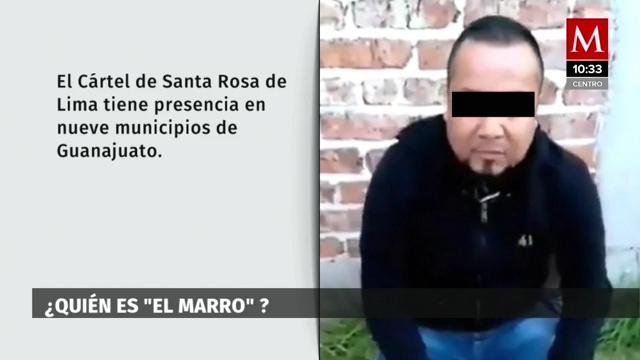 ¿Quién es 'El Marro' y por qué fue detenido en Guanajuato?