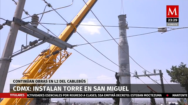 Construcción de Línea 2 del Cablebús, con 19% de avance