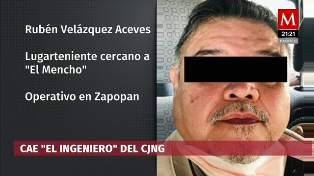 Fue detenido "El Ingeniero" otro lugarteniente del CJNG