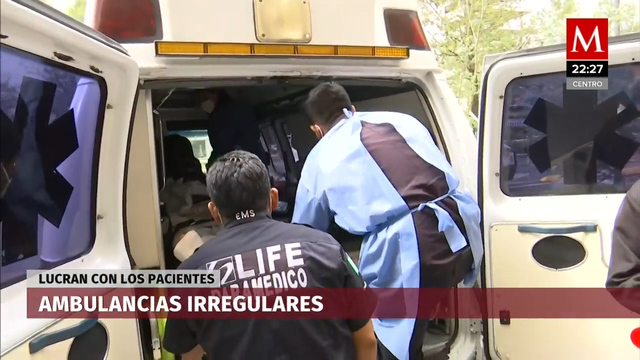Ambulancias irregulares lucran con pacientes de CdMx