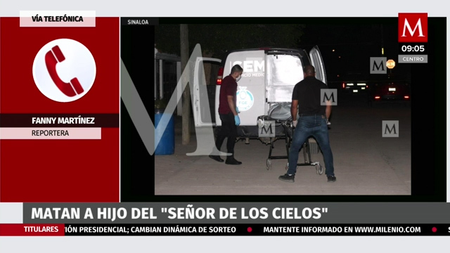 Matan a hijo del "Señor de los Cielos" en Sinaloa