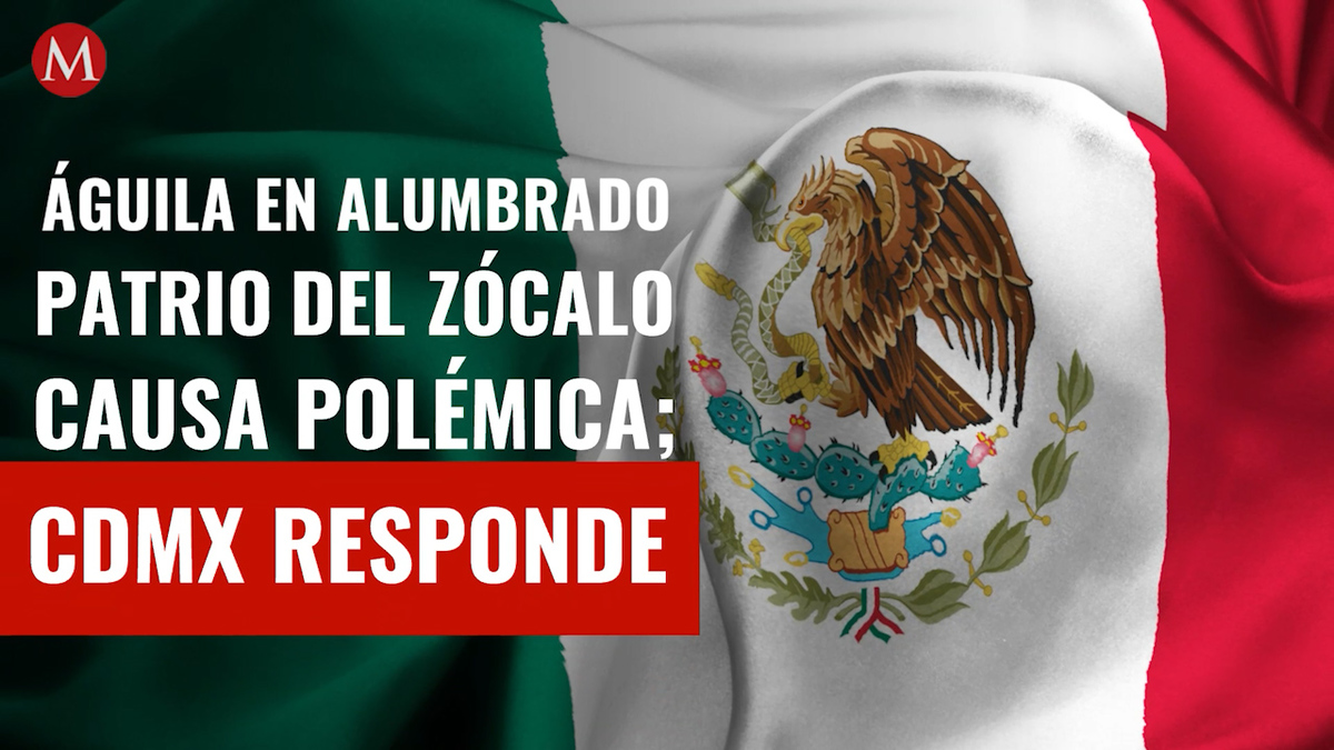 Águila en alumbrado patrio del Zócalo causa polémica; CdMx responde