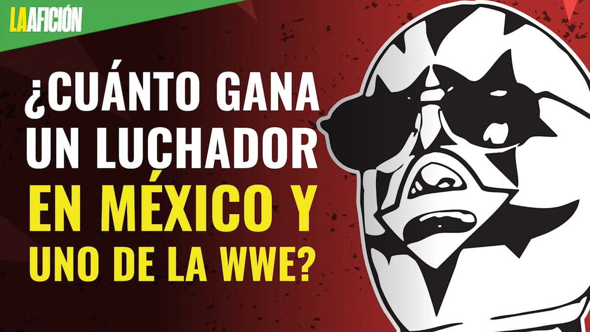 ¿Cuánto gana un luchador en México y uno de la WWE?