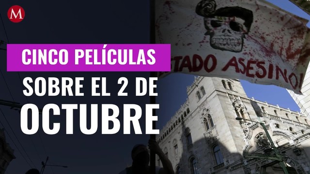 Cinco películas sobre el 2 de octubre