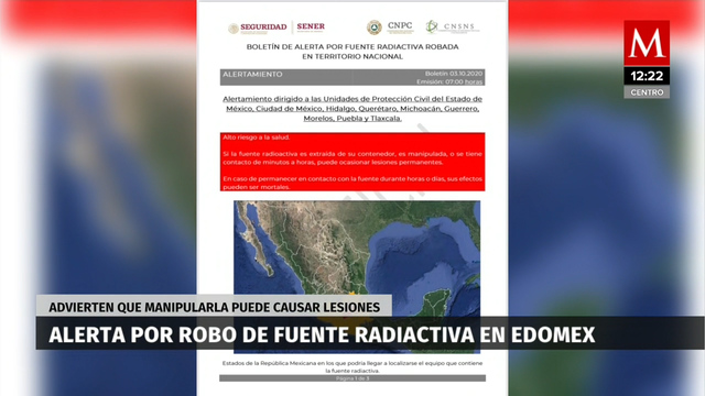 Alerta en Puebla por robo de material radioactivo en la Calpulalpan-Texcoco