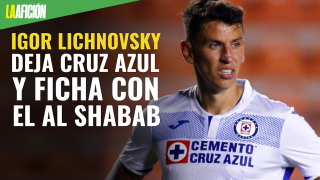 ¡Oficial! Igor Lichnovsky deja Cruz Azul y ficha con el Al Shabab