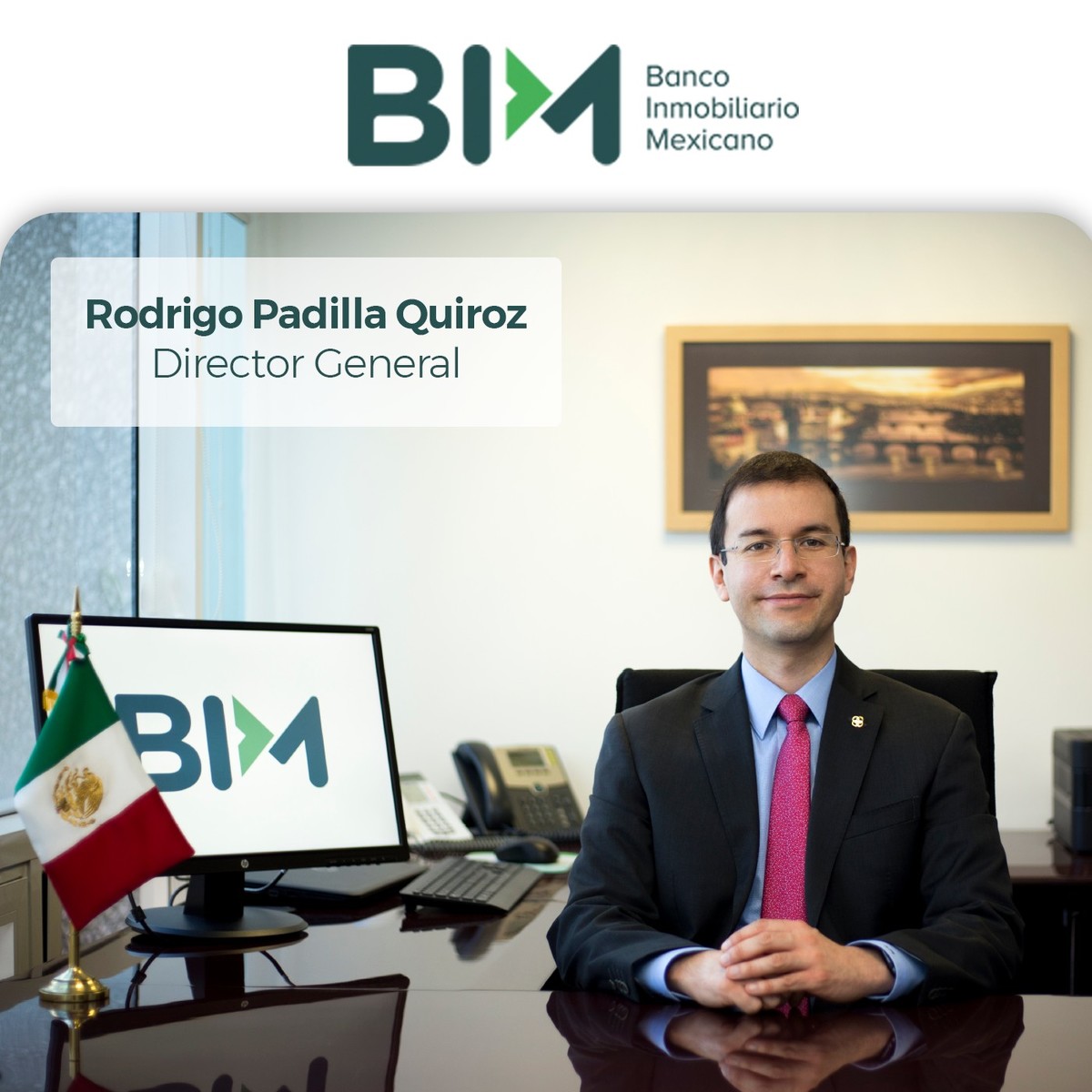 Rodrigo Padilla Quiroz, Director General de Banco Inmobiliario de México.