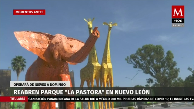 Reabren parque "La Pastora" en Nuevo León