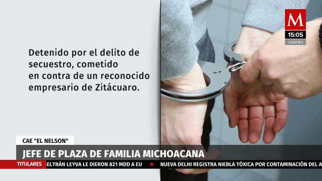 Detienen a presunto jefe de plaza de 'La Familia Michoacana' en Zitácuaro