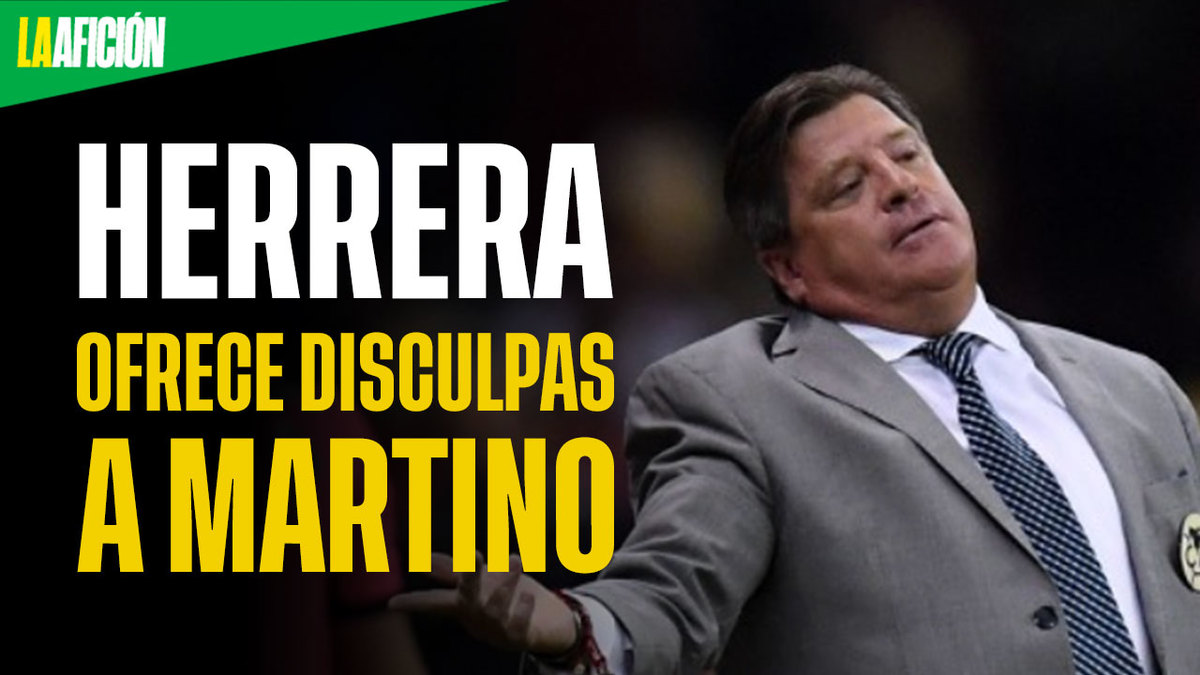 Miguel Herrera se arrepiente y busca al 'Tata' Martino para ofrecerle disculpas