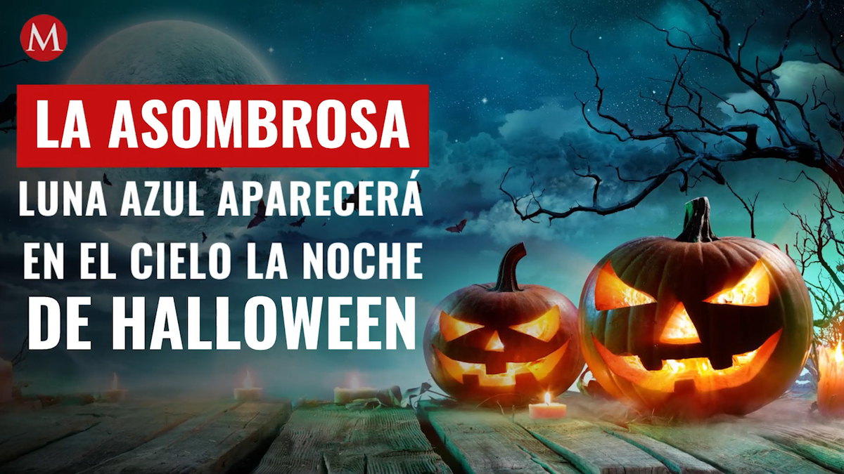 La asombrosa Luna Azul aparecerá en el cielo la noche de Halloween; así la podrás ver