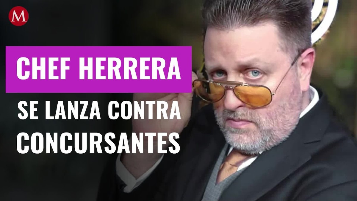 Púdrete en el infierno: chef Herrera se 'lanza' contra concursantes de 'MasterChef México'