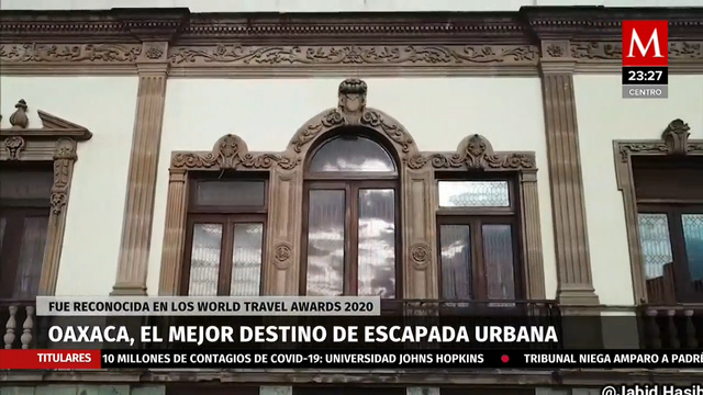 La ciudad de Oaxaca ganadora en los World Travel Awards 2020