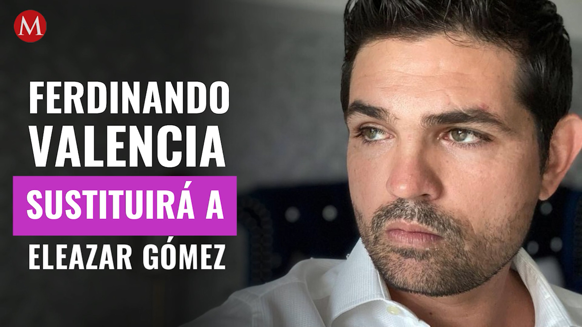 ¡Confirmado! Ferdinando Valencia sustituirá a Eleazar Gómez en 'La mexicana y el güero'