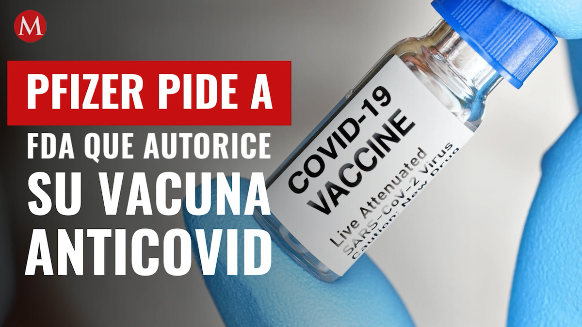 Pfizer pide a FDA que autorice su vacuna anticovid