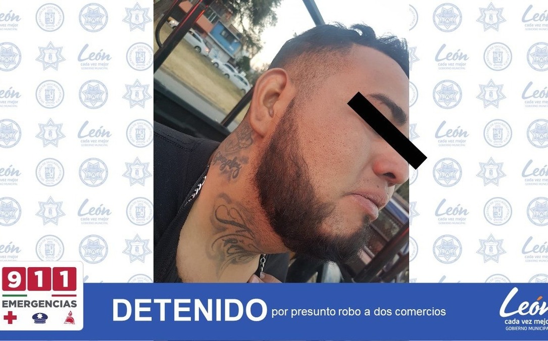 Detienen a hombre en León por presunto robo a dos comercios- Grupo Milenio