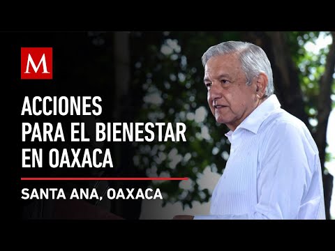 AMLO encabeza la inauguración del camino rural Santa Ana, Oaxaca