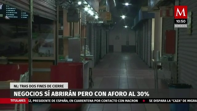 Negocios sí abrirán en Nuevo León, pero con aforo al 30%