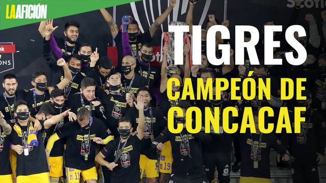 Tigres es campeón de Concachampions y va al Mundial de Clubes