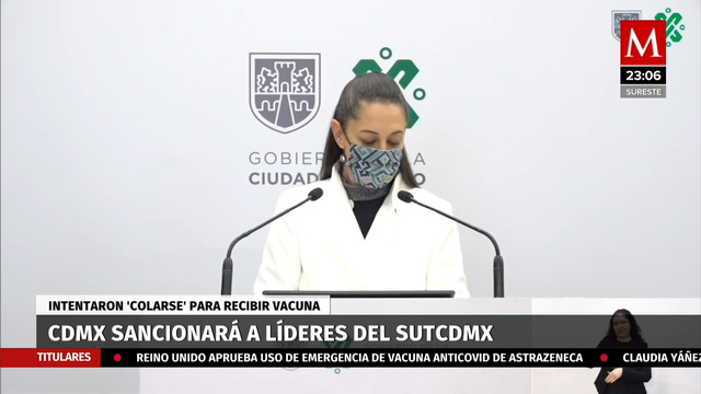 Líderes sindicales de CdMx intentaron vacunarse contra covid, acusa Sheinbaum
