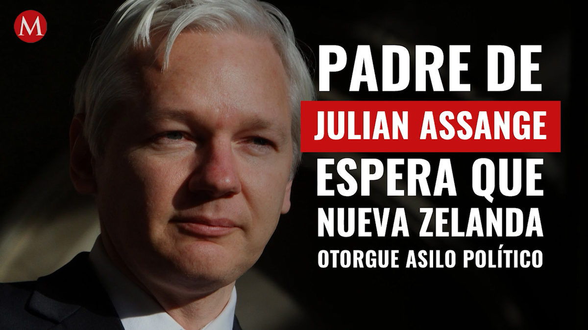 Padre de Julian Assange espera que Nueva Zelanda otorgue asilo político a su hijo