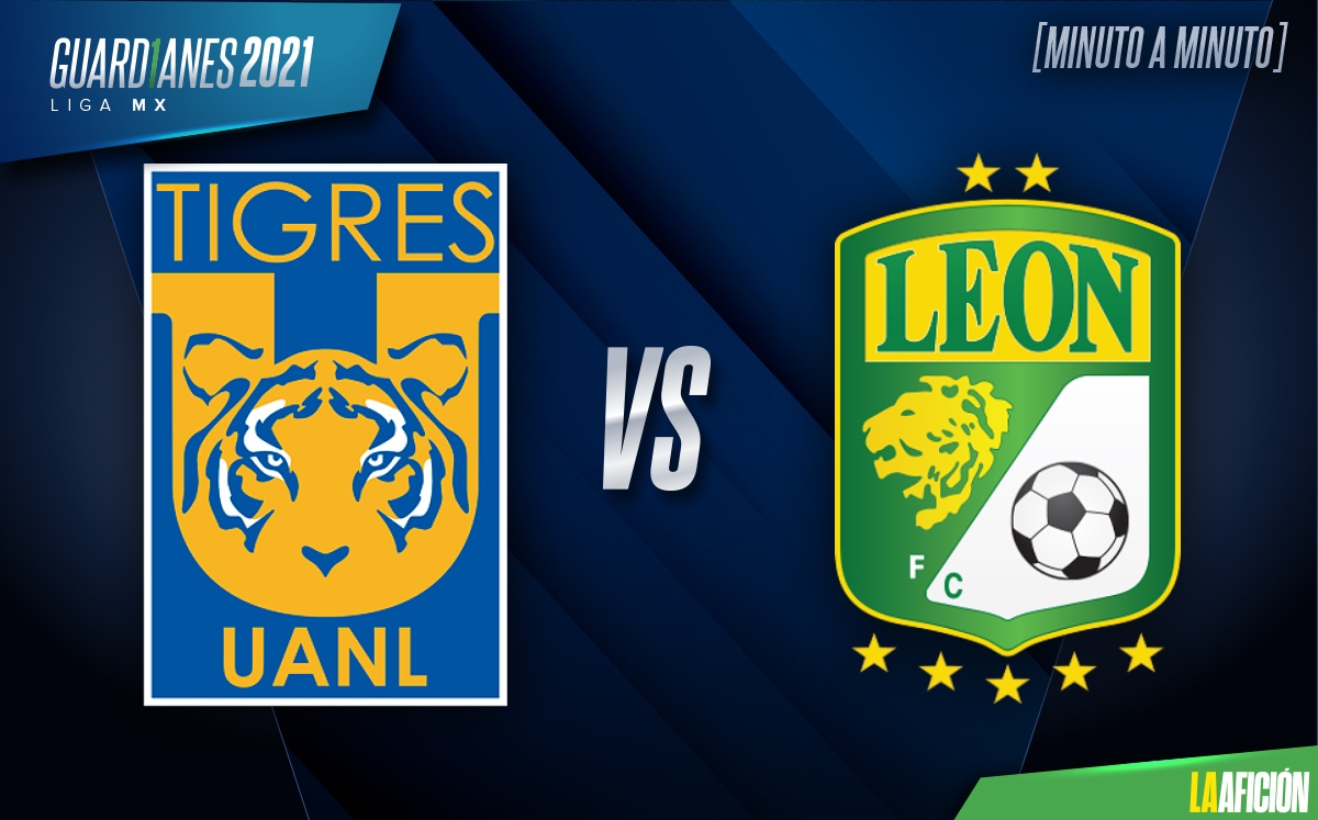 Tigres vs León, jornada 1 del Guardianes 2021 de la Liga MX