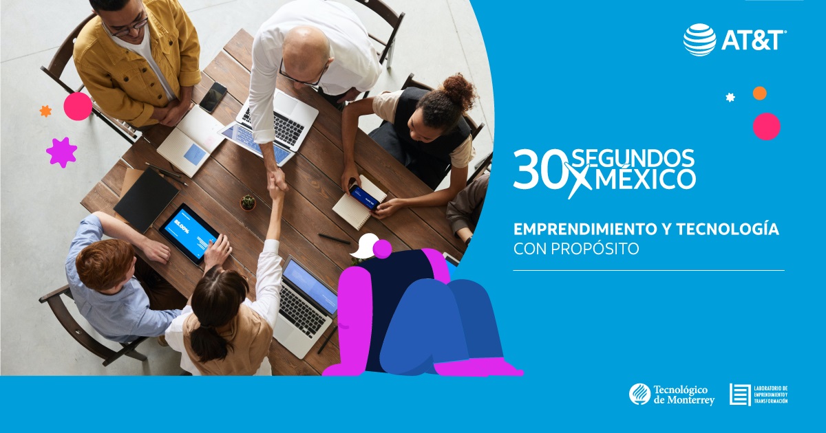 Fue lanzada por AT&T México, en alianza con el Laboratorio de Emprendimiento (LET) del Tec de Monterrey. (Especial)